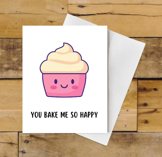 You Bake Me So Happy