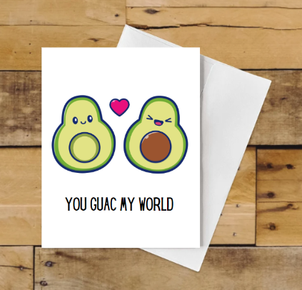 You Guac My World