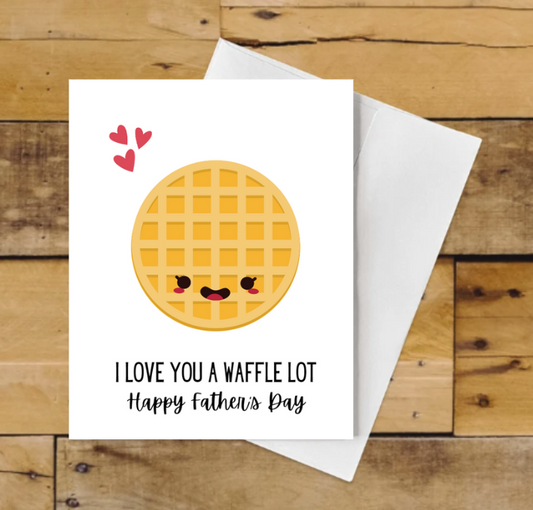 Love You a Waffle Lot