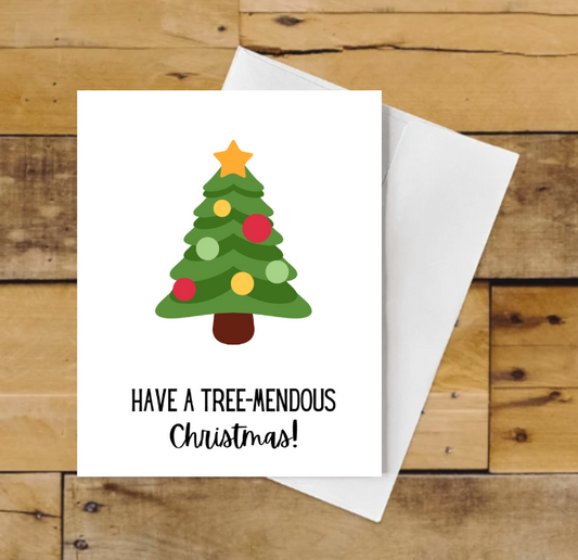 Have a Tree-mendous Christmas!