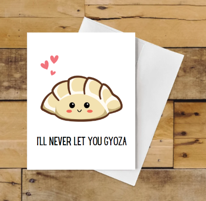 I’ll Never Let You Gyoza