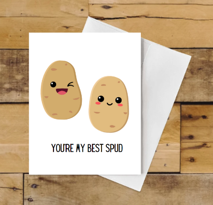 You’re My Best Spud